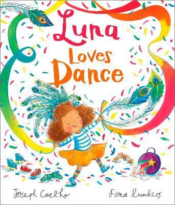 Luna Loves Dance By:Coelho, Joseph Eur:4,86 Ден2:599