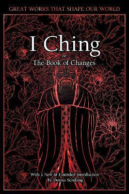 I Ching : The Book of Changes By:Schilling, Dennis Eur:17,87 Ден1:1399