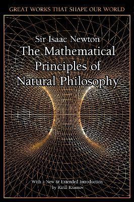 The Mathematical Principles of Natural Philosophy By:Newton, Sir Isaac Eur:24,37  Ден3:1499