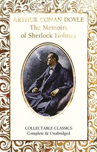 The Memoirs of Sherlock Holmes - Flame Tree Collectable Classics By:content), Judith John (writer of supplementary tex Eur:1.12 Ден2:699