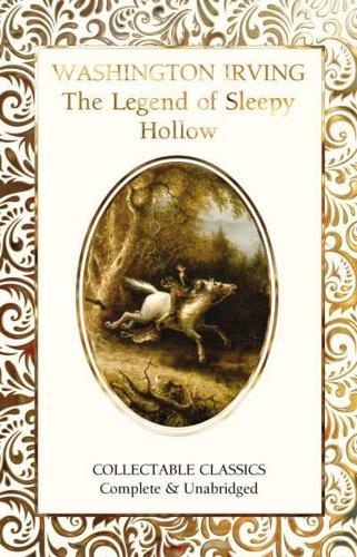 The Legend of Sleepy Hollow & Other Tales - Flame Tree Collectable Classics By:Irving, Washington Eur:12,99 Ден2:699