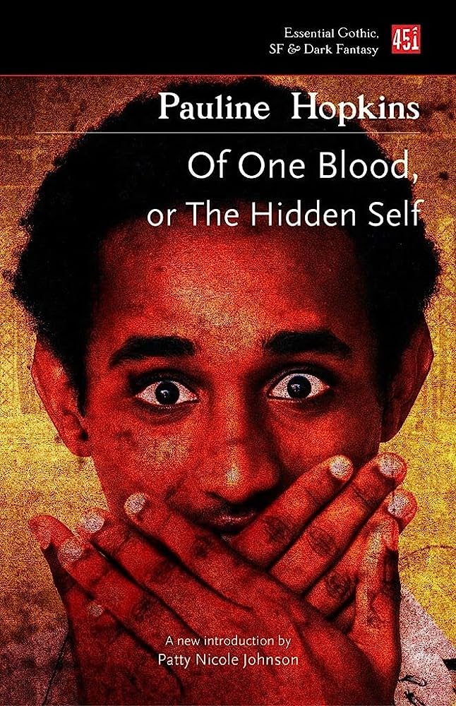 Of one blood, or, The hidden self By:Pauline E Hopkins, (Pauline Elizabeth), author Eur:3,24 Ден2:499