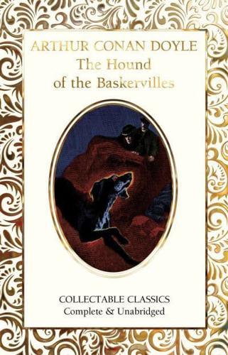 The Hound of the Baskervilles - Flame Tree Collectable Classics By:Doyle, Arthur Conan Eur:3,24 Ден2:699