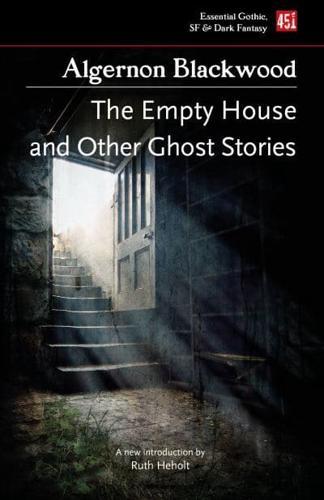 The Empty House and Other Ghost Stories - Fantastic Tales By:Blackwood, Algernon Eur:3,24 Ден2:499