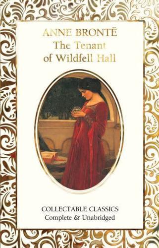 The Tenant of Wildfell Hall - Flame Tree Collectable Classics By:Bront?«, Anne Eur:22.75 Ден2:699