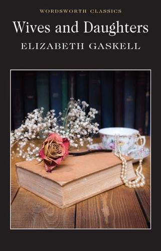 Wives and Daughters By:Gaskell, Elizabeth Cleghorn Eur:12.99 Ден2:199