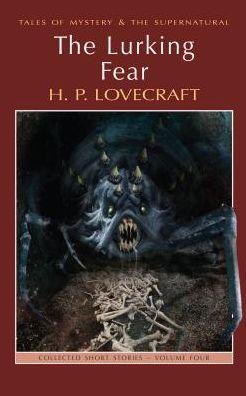 The Lurking Fear: Collected Short Stories Volume Four By:Lovecraft, Howard Phillips Eur:9,74 Ден2:199