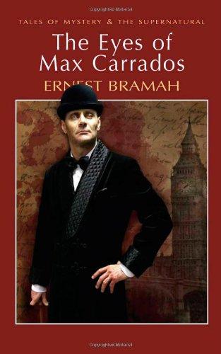 The Eyes of Max Carrados By:Bramah, Ernest Eur:11,37 Ден2:199