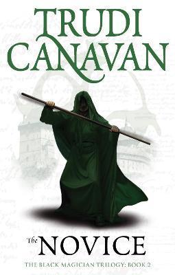 The Novice : Book 2 of the Black Magician By:Canavan, Trudi Eur:58,52 Ден2:699