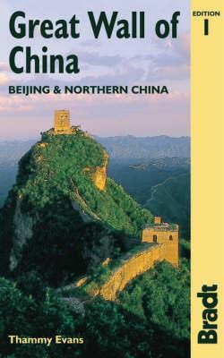Great Wall of China : Beijing and Northern China By:Evans, Thammy Eur:8,11 Ден2:799