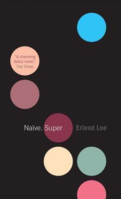 Naive. Super By:Loe, Erlend Eur:21,12 Ден2:699
