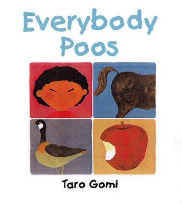 Everybody Poos By:Gomi, Taro Eur:11,37 Ден2:599