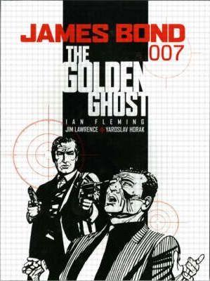 James Bond - the Golden Ghost : Casino Royale By:Lawrence, Jim Eur:19,50 Ден2:899
