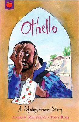 A Shakespeare Story: Othello By:Matthews, Andrew Eur:3,24 Ден2:299