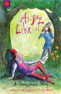 A Shakespeare Story: As You Like It By:Matthews, Andrew Eur:14,62 Ден2:299