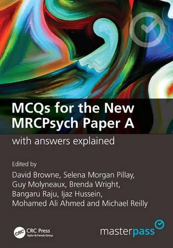 MCQs for the New MRCPsych Paper A with Answers Explained (MasterPass) By:Browne, David Eur:108,93 Ден2:1799