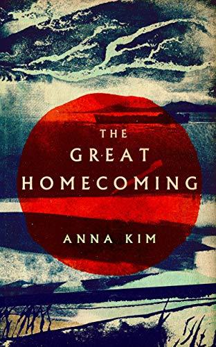 The Great Homecoming By:Kim, Anna Eur:11,37 Ден2:1099