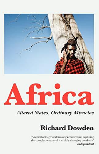 Africa : Altered States, Ordinary Miracles By:Dowden, Richard Eur:22,75 Ден2:799