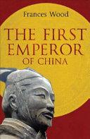 The First Emperor of China By:Wood, Frances Eur:16,24 Ден2:300