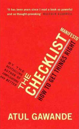 The Checklist Manifesto : How To Get Things Right By:Gawande, Atul Eur:24,37 Ден1:799