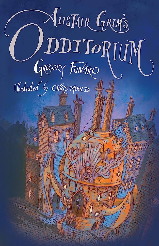 Alistair Grim's Odditorium By:Funaro, author Gregory Eur:16,24 Ден2:299