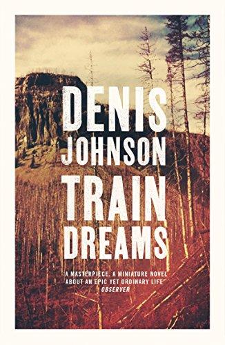 Train Dreams By:Johnson, Denis Eur:11.37 Ден2:699