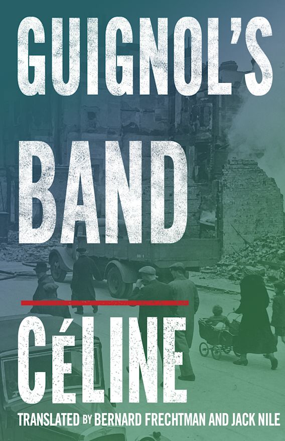 Guignol's band By:Louis-Ferdinand Celine Eur:9,74 Ден2:299