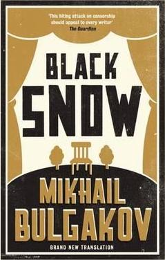 Black Snow: New Translation By:Bulgakov, Mikhail Eur:12,99 Ден2:299