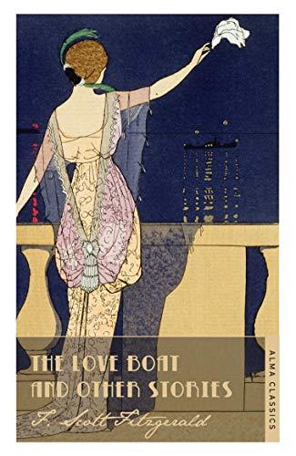 The Love Boat and Other Stories By:Fitzgerald, Scott F. Eur:29.25 Ден2:299