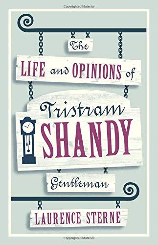 The Life and Opinions of Tristram Shandy, Gentleman By:Sterne, Laurence Eur:3,24 Ден2:299