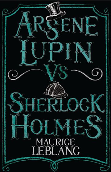 Arsene Lupin vs Sherlock Holmes By:Maurice Leblanc Eur:4.86 Ден2:299