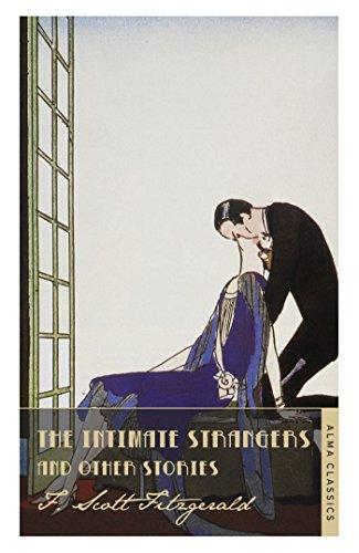 The Intimate Strangers and Other Stories By:Fitzgerald, Scott F. Eur:12,99 Ден2:299