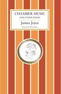 Chamber Music and Other Poems By:James, Joyce Eur:19,50 Ден2:299