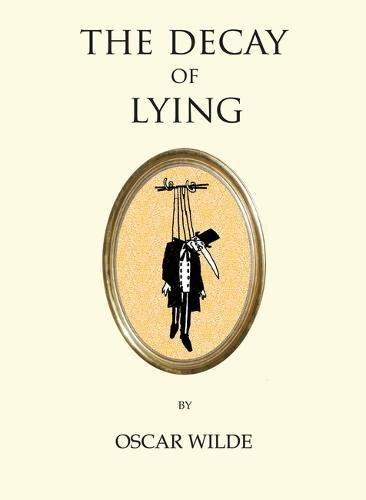 The Decay of Lying By:Wilde, Oscar Eur:4.86 Ден2:299