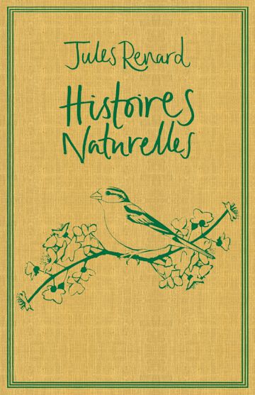 Histoires naturelles By:Jules Renard, 1864-1910, Eur:4,86 Ден2:299
