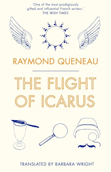 The flight of Icarus By:Raymond Queneau, 1903-1976, Eur:4,86 Ден2:299