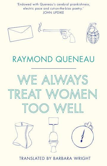 We always treat women too well By:Raymond Queneau, 1903-1976, Eur:22,75 Ден2:299