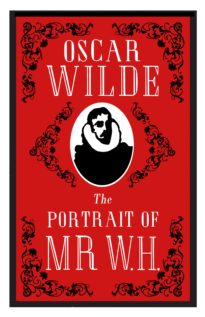 The portrait of Mr W.H. By:Oscar Wilde, 1854-1900, Eur:22,75 Ден2:299