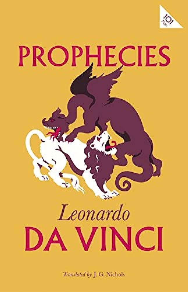 Prophecies By:Leonardo, da Vinci, 1452-1519, Eur:3,24 Ден2:299