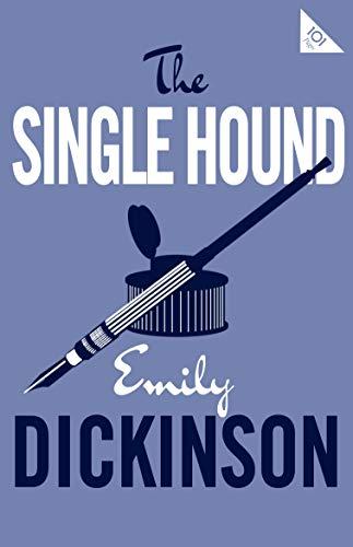 The Single Hound By:Dickinson, Emily Eur:12,99 Ден2:299
