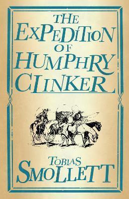 The Expedition of Humphry Clinker : Annotated Edition (Alma Classics Evergreens) By:Smollett, Tobias Eur:1,12 Ден2:299