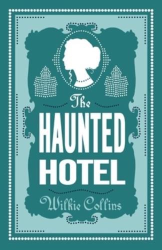 The Haunted Hotel By:Collins, Wilkie Eur:3,24 Ден2:299