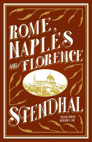 Rome, Naples and Florence By:(translator), Richard N. Coe Eur:4,86 Ден2:1199