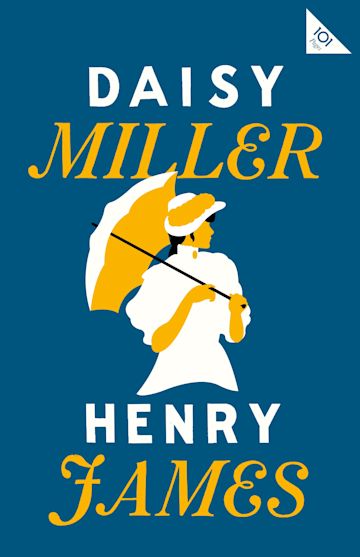 Daisy Miller By:Henry James, 1843-1916, Eur:3,24 Ден2:299