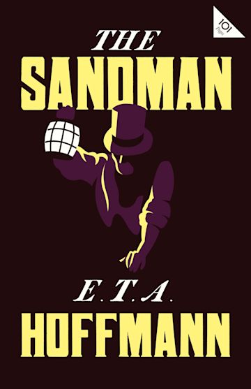 The Sandman By:E. T. A Hoffmann, (Ernst Theodor Amadeus), 1776-18 Eur:11,37 Ден2:299