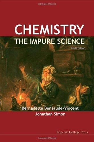 Chemistry: The Impure Science (2nd Edition) By:Bensaude-Vincent, Bernadette Eur:29,25 Ден2:5999