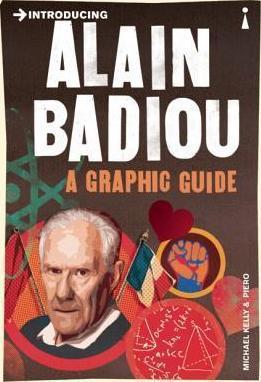 Introducing Alain Badiou : A Graphic Guide By:Kelly, Michael J. Eur:9.74 Ден1:499