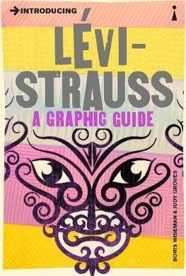 Introducing Levi-Strauss : A Graphic Guide By:Wiseman, Boris Eur:29,25 Ден1:499