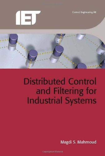 Distributed Control and Filtering for Industrial Systems By:Mahmoud, Magdi S. Eur:71,53 Ден2:9199