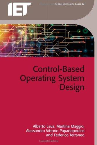 Control-Based Operating System Design By:Leva, Alberto Eur:22,75 Ден2:6199